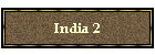 India 2