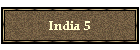 India 5